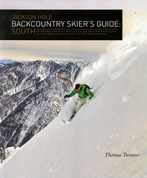 Jackson Hole Backcountry Skier's Guide