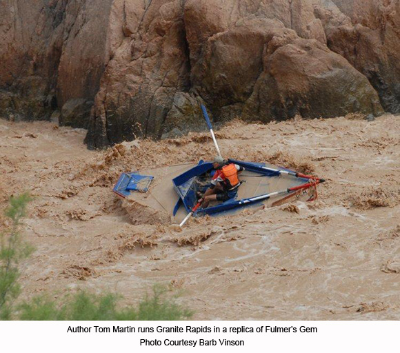 Tom Martin run Granite Rapids in a replica of the Gem